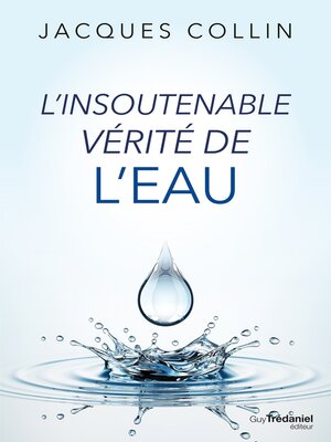 cover image of L'insoutenable vérité de l'eau